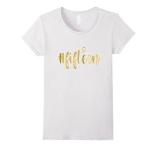 15th Birthday Shirt Gift Gold Hashtag Milestone Fifteen 15