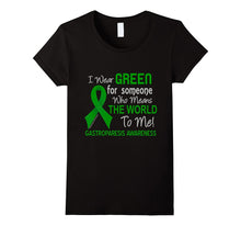 Gastroparesis T-Shirt for Someone Who Means World to Me