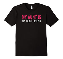 My Aunt Is My Best Friend T-Shirt