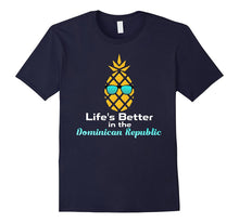Dominican Republic T-Shirt Pineapple Life's Better
