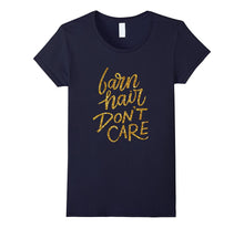 Barn Hair Don't Care Shirt | Horse Gifts for Horse Lovers