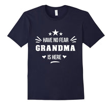 Have No Fear Grandma Is Here T-Shirt
