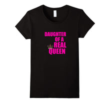 Cute Daughter of a QUEEN Shirt Novelty Gift