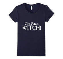 Get Back Witch Shirts- Halloween Gifts