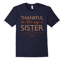 Thankful for My Sister Thanksgiving T-Shirt
