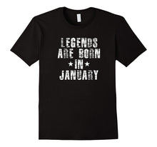 Novelty Legends Are Born in January T-Shirt