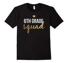 Sixth Grade Squad Shirt for 6th Graders & 6th Grade Teachers
