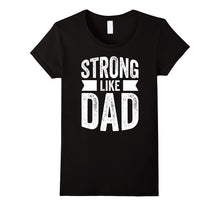 Strong Like Dad T-Shirt for Boys and Girls Father's Day Gift