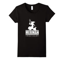 Merman Material Funny T-Shirt | Gift for Dad, Boyfriend, Son