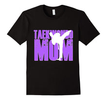 Taekwondo Mom Shirt Tae Kwon Do Martial Arts Mother Son Kids