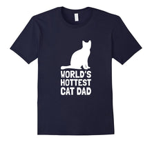 Mens World's Hottest Cat Dad Tee - Funny Father's Day Shirts