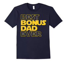Best Bonus Dad Ever T-Shirt for Bonus Dad Love