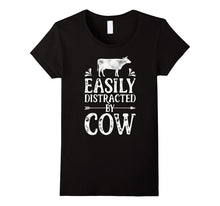 Easily Distracted by Cows T Shirt Funny Cow Farmer Gifts