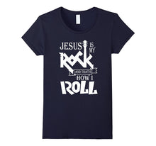 Christian T-Shirt Jesus Is My Rock and That's How I Roll