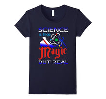 Science Is Like Magic but Real! T-Shirt