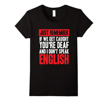 If We Get Caught You're Deaf I Don't Speak English - Sibling