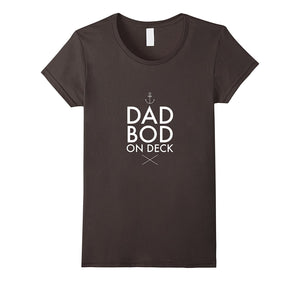 "Dad Bod on Deck" T Shirt