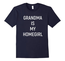 Grandma Is My Homegirl T-Shirt Cute Nana Funny Granny Gifts