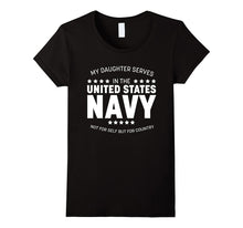 Proud Dad & Mom - My Daughter Serves in U.S. Navy T-Shirt