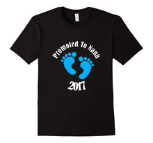 Promoted to Grandma Nana 2017 Tshirt It's a Baby Boy Proud