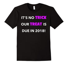 No Trick We're Due in 2018 - Funny Pregnancy Announcement