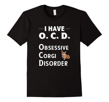 I Have OCD Obsessive Corgi Disorder TShirt for Dog Lovers