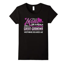 I'M a MOM GRANDMA AND a GREAT GRANDMA T Shirt