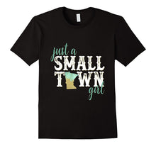 Minnesota Small Town Girl Shirt Hometown State Roots Home