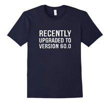 Recently Upgraded to Version 60 Funny 60th Birthday T-Shirt