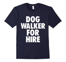 Dog T-Shirt for Dog Walkers - Dog Walker for Hire