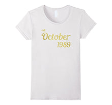 Est October 1989 Tshirt - 28th Birthday Gift Tee