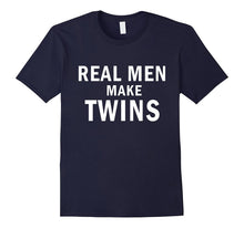 Real Men Make Twins Baby Special Dad Gifts Funny T Shirt