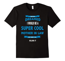I Wound Be a Super Cool Mother in Law T-Shirt