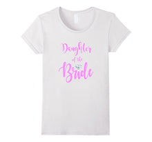 DAUGHTER OF THE BRIDE T Shirt Diamond Pink