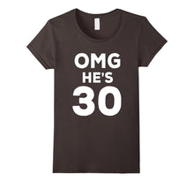 30th Birthday Shirt for Wife, Brother, Husband OMG He's 30