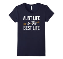 Aunt Life Is the Best Life Shirt Aunt Shirt