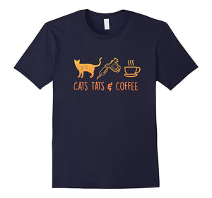 "Cats Tats and Coffee" Funny Cat Lover Gifts Tattoo T Shirt