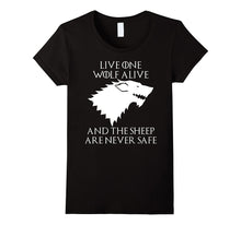 Live One Wolf Alive and the Sheep Are Never Safe Shirt