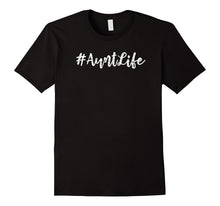 Aunt Life Tees: Hashtag Aunt Life Distressed Edition T-Shirt