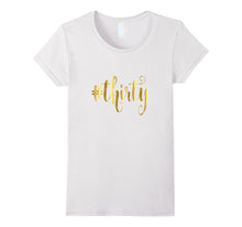 30th Birthday Shirt Gift Gold Girly Hashtag Thirty 30 Bestie