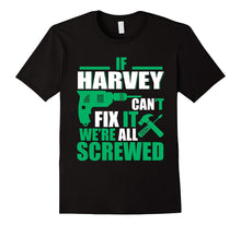 Harvey Can Fix All Funny Father's Day Shirt for Any Harvey