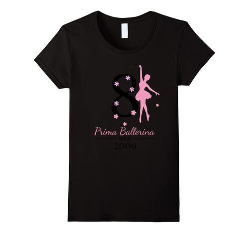 #8 Ballerina Birthday T-Shirt - Prima Ballerina Since 2009