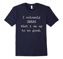 I Solemnly Swear That I Am Up to No Good Teens Funny T-Shirt