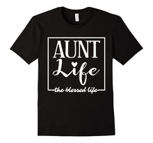 Aunt Life Blessed Life Shirt Aunt T Shirt