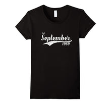 Est September 1969 Shirt - Great 48th Birthday Gifts TShirt