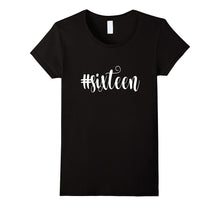 16th Birthday Shirt Gift Hashtag Milestone Sixteen 16