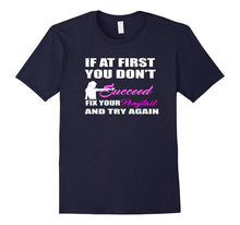 If at First You Don't Succeed Fix Ponytail Try Again T-Shirt