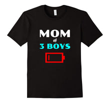 Mom of Three Boys Funny T-Shirt for Mothers With 3 Sons