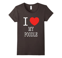 I Heart My Poodle I Love My Dog Tee Shirt