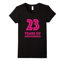 23rd Birthday Shirt Gift Girls Age 23 Year Old Women Tshirt